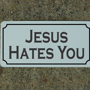 Jesus Hates You Metallschild für Haunted House Halloween Ghost Witch Wican Wica