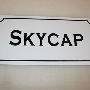 SKYCAP Metal Sign for Airport Hotel