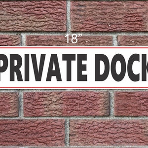 PRIVATE DOCK Metal Sign 6x18