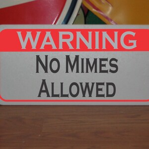 No Mimes Allowed Metal Sign Circus Halloween Costume Cosplay Carnival Haunted House