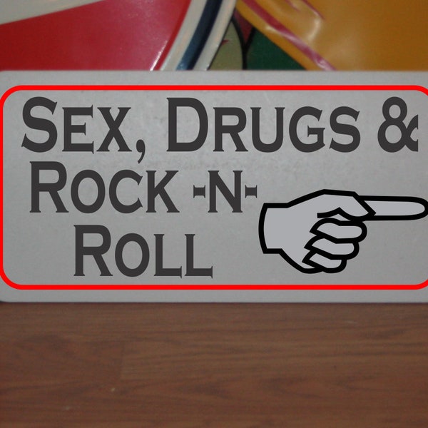 Sex Drugs & Rock n Roll Arrow Metal Sign
