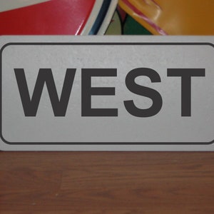 WEST Metal Sign Highway Street Road Design Airport Runway