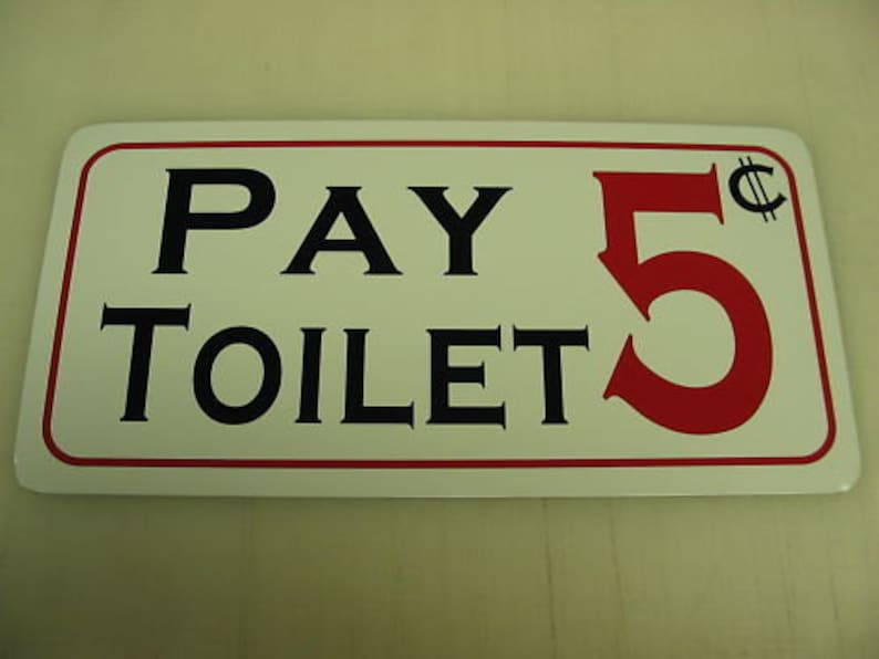 PAY TOILET 5 Cents Metal Sign Bathroom Restroom Etsy