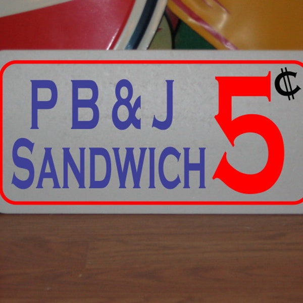 PB&J Sandwich 5 Cents Metal Sign Peanut Butter and Jelly