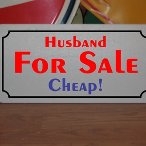 Husband For Sale Cheap Metal Sign