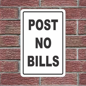 POST NO BILLS Metal Sign 12x18 Street Road Highway