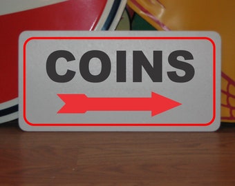 Coins Right Arrow Metal sign for Car Wash Arcade Laundry Parking subway train