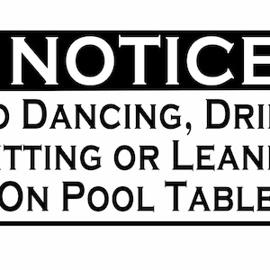 No DANCING On POOL TABLE Metal Sign Hall Bar Drinks