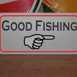 Good Fishing arrow Metal Sign for Navy Sail Boat Pirate Ship Fishing Dock Beach or Lake House River Cabin