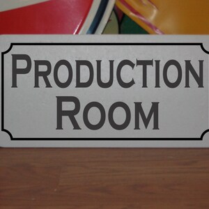 Production Room Metal Sign