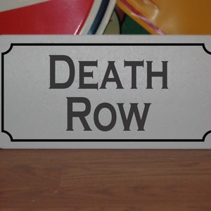 Death Row Metal Sign