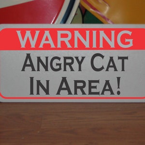 Angry Cat in Area Metal Sign Warning