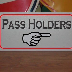 Pass Holders Arrow Metal Sign for Theme Amusement Parks Carnival Freak Show Circus Music Concert