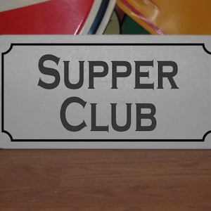 Supper Club Metal sign