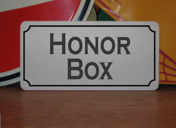 Bait Shop or Office HONOR BOX Metal Sign for Farm Stand