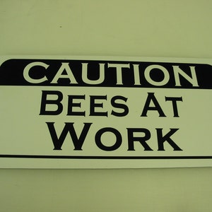 BEES AT WORK Metal Sign for Hive Box Farm