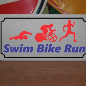 Swim Bike Run TRIATHLON Metal Sign for Bike Shop or Spin Gym or Pool