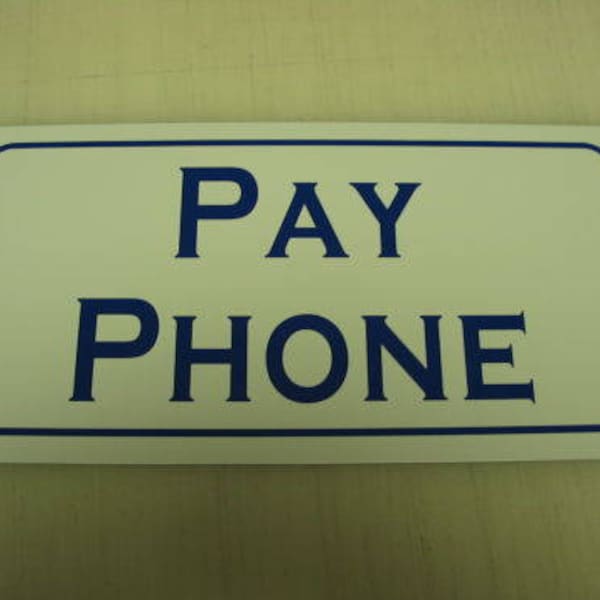 PAY PHONE Metal Tin Sign Vintage Style Blue coin-op Telephone Booth