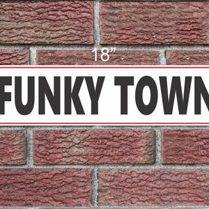Funky Town Metal Sign