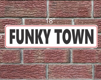 Letrero de metal Funky Town