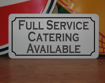 Full Service Caterer Verfügbar Metallschild