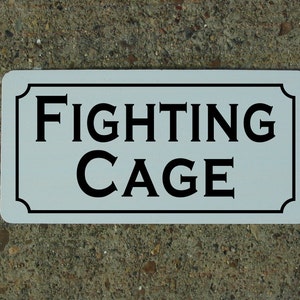 FIGHTING CAGE Metal sign