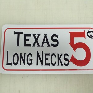 TEXAS LONG NECKS  5 Cents Metal Sign for Farm Ranch Hill Country