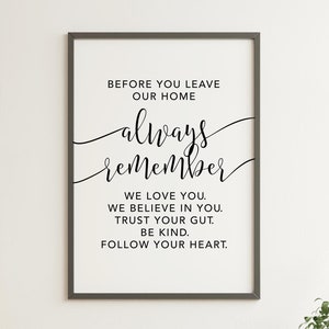 Before You Leave Our Home Always Remember We Love You Wall Art Print Digital Download - Inspirational Quote - Family Love Living Room Sign