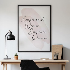 Empowered Women Empower Women Wall Art Print Downloadable File, Printable Art, Digital Download, Feminist Art - Inspirational Quote - 03