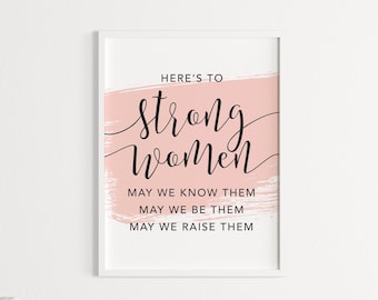 Here&#39;s to Strong Women Digital Download, Minimalist wall art, Printable Feminist Art,Inspirational Print,Inspirational Quote Office Decor 01
