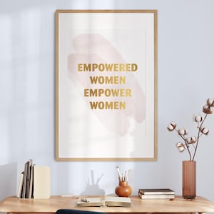 Empowered Women Empower Women Wall Art Print Downloadable File, Printable Art, Digital Download, Feminist Art - Inspirational Quote - 02