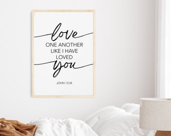 Love one another like I have loved you, Minimalist Wall Art, John 13:34 Digital Download, Bible Verse Scripture Christian Bible Quote, 01