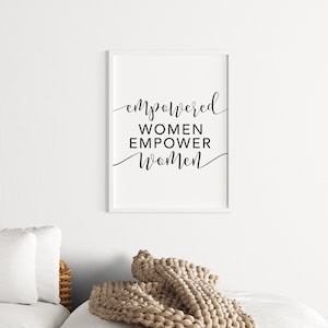 Empowered Women Empower Women Digital Download - Feminist Art - Inspirational - Inspirational Quote - Home Office Decor - Downloadable print