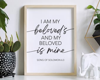 I Am My Beloveds and my Beloved is Mine Wall Art Digital Download, SONG OF SOLOMON 6:3 Downloadable Print Bible Verse Scripture Christian