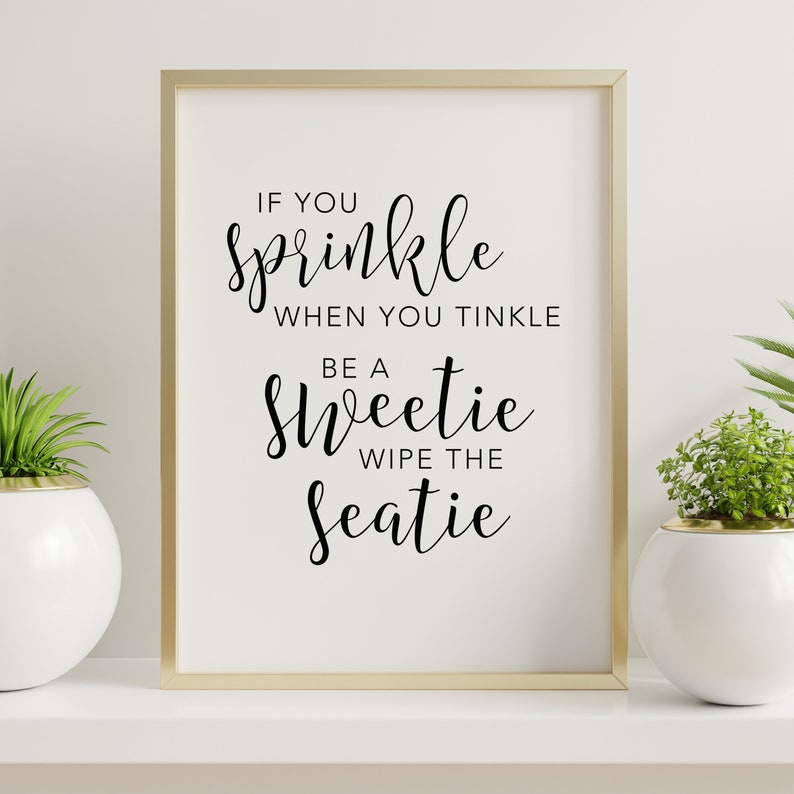 If You Sprinkle When You Tinkle Print Digital Download Funny Washroom ...