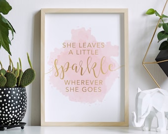 She Leaves a Little Sparkle Wherever She Goes Digital Download - Printable Wall Art - Inspirational Print - Motivational Quote - Girl Boss
