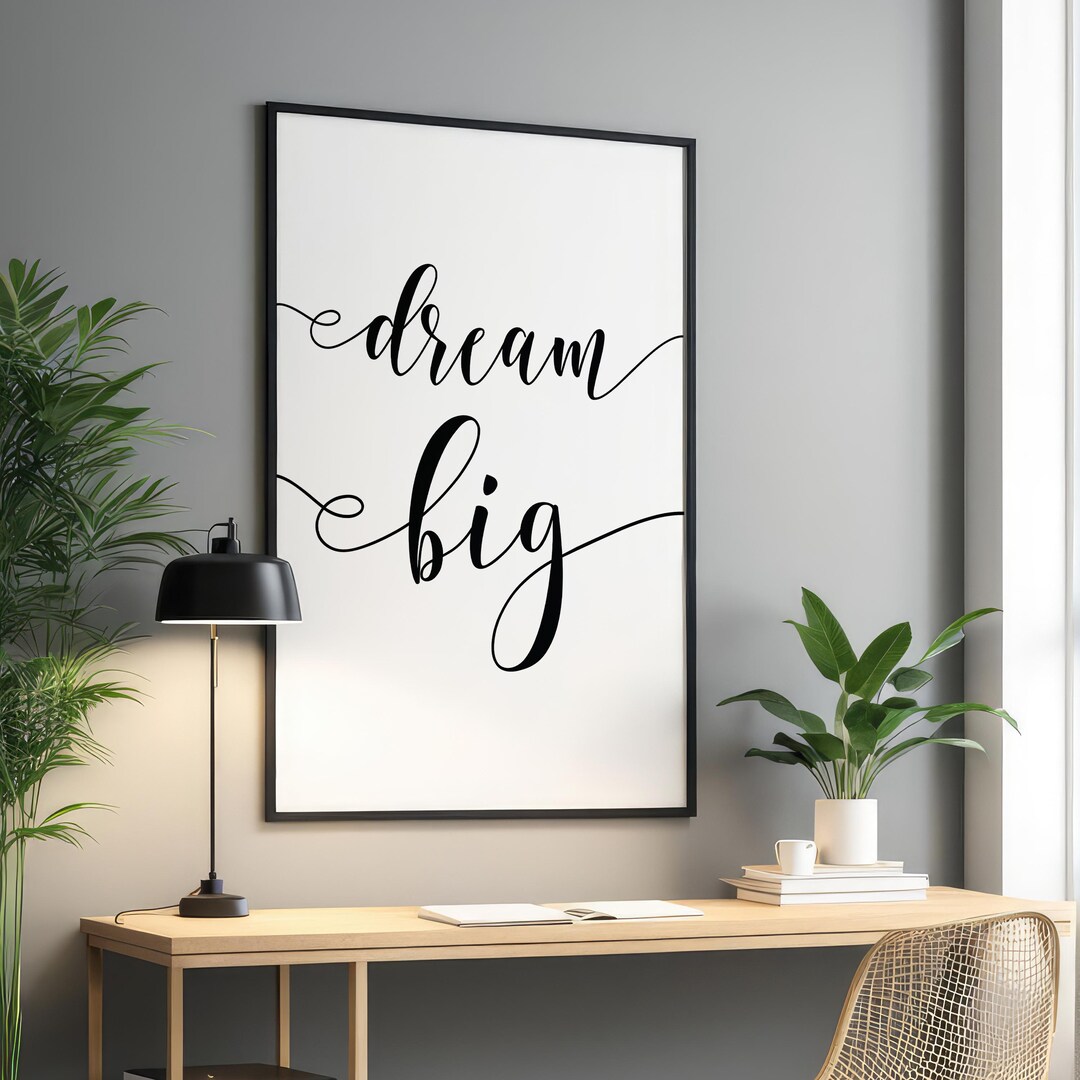 Dream Big Wall Art Print Digital Download - Printable Wall Art ...