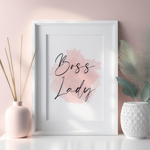 Boss Lady Wall Art Print, Boss Lady Small Business Owner Gift, Digital Downloadable - Inspirational Motivational Quote, Home Office Decor 02