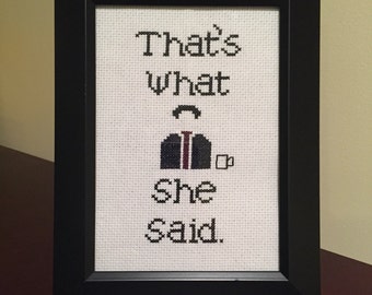 That's What She Said quote cross stitch pattern