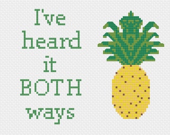 I've Heard it Both Ways quote cross stitch pattern