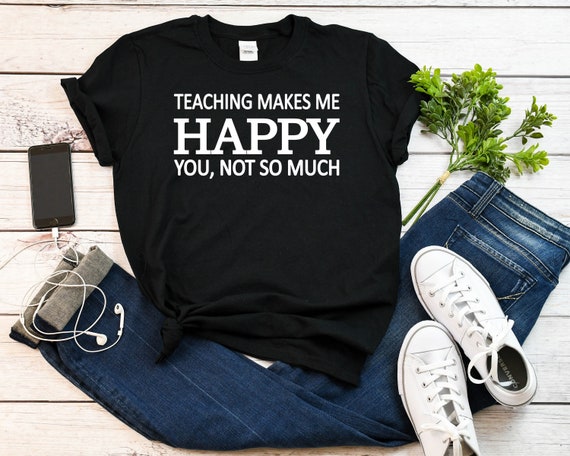 funny teacher shirt sayings