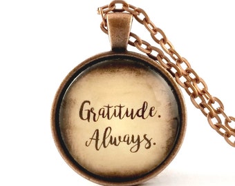 Gratitude Always Glass Pendant Necklace, Gratitude Gift
