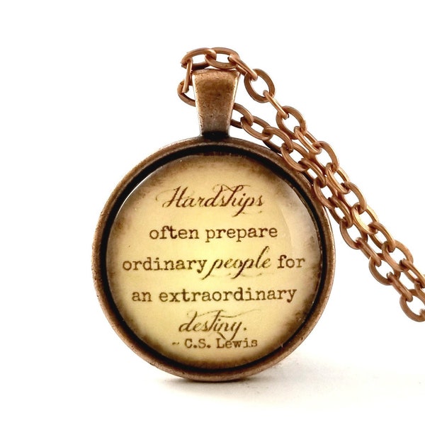 CS Lewis Quote Necklace, Inspirational Encouraging Gift, Destiny Quote, Hardship Quote, Support Gift