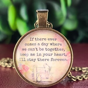 Winnie the Pooh Quote Necklace or Keychain: If There Ever Comes a Day Christopher Robin Friendship Gift Goodbye Gift Miss You Gift