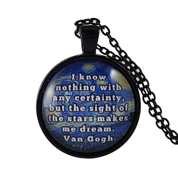 Van Gogh Quote Necklace, Starry Night Necklace, Stars Dream Quote, Gifts for Her