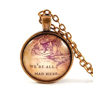 Alice in Wonderland Quote, Cheshire Cat Quote Necklace, We&#39;re All Mad Here, Coworker Gift, Family Reunion Gift, Personalized, Group Gifts