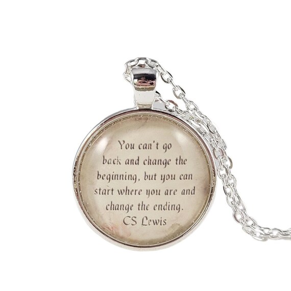 CS Lewis Quote Necklace: Inspirational, You Can't Go Back, Change the Future, No Regrets