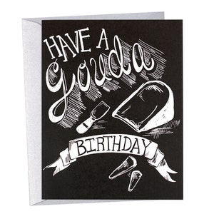 Compleanno Gouda, Formaggio, Formaggio Gouda, Lavagna Lettering, Lavagna Biglietto compleanno, Foodie, Foodie Compleanno