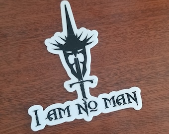 I am No Man Waterproof Sticker - LOTR Inspired Gift