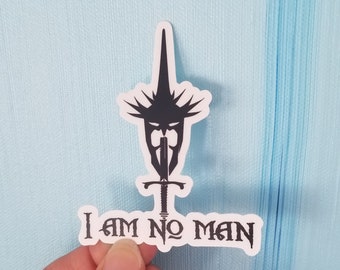 I am no Man small vinyl waterproof sticker stickers LOTR stocking stuffer